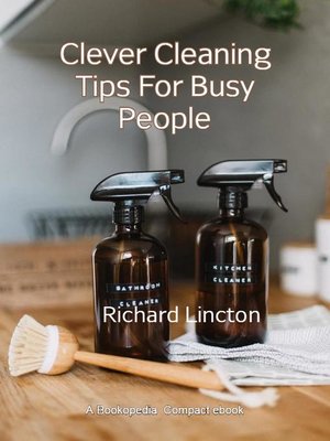 cover image of Clever Cleaning Tips For Busy People